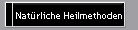 Nat�rliche Heilmethoden
